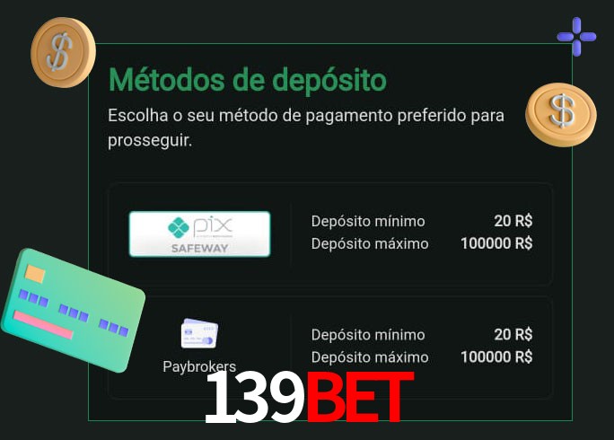 O cassino 139Bet oferece uma grande variedade de métodos de pagamento